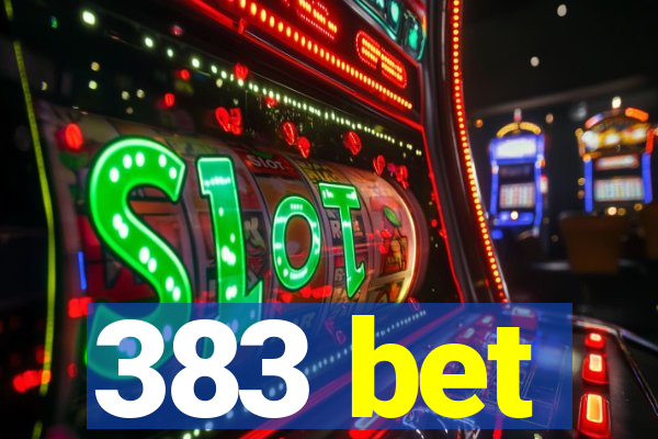 383 bet